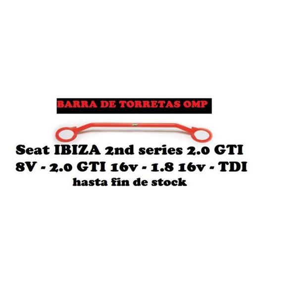 IBIZA 2 2.0GTI 8V-16V 1.8 16V TDI---93 A 02 BARRA TORRETAS OMP