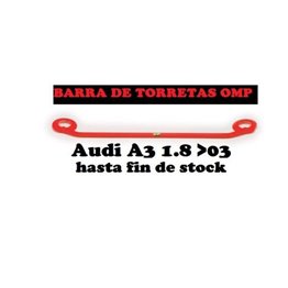 AUDI A3 1.8 _ 03  BARRA TORRETAS OMP